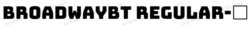 broadwayBT regular字体转换